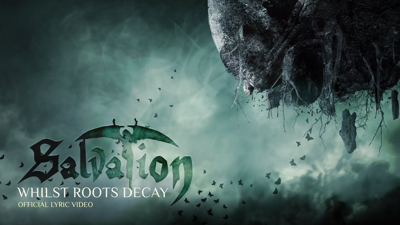 Salvation - Whilst Roots Decay (OFFICIAL LYRIC VIDEO)